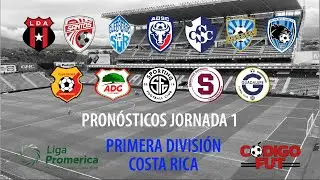 Pron&oacute;sticos Primera Divisi&oacute;n Costa Rica - Jornada 1