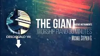 30 MIN | WORSHIP PIANO [C]  (The Giant - Native Instruments)