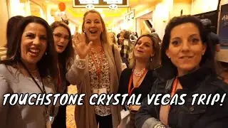TOUCHSTONE CRYSTAL VEGAS TRIP 2019 | ANNIE STOW