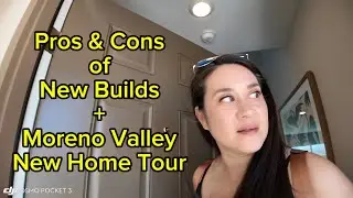 Chatting & touring in Moreno Valley. I touch on some pros & cons of buying a new build home.