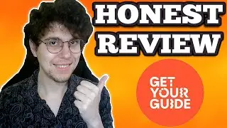 GetYourGuide Review - Is It Worth It?