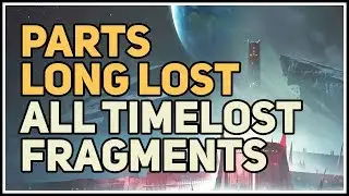 Timelost Fragments Collected Parts Long Lost Destiny 2