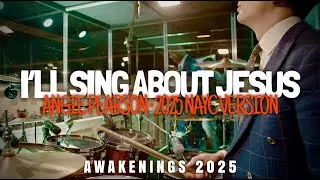 I'll Sing About Jesus // NAYC Version // LIVE Drums