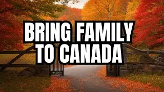 Canada Family Visa Guide: Step-by-Step Process