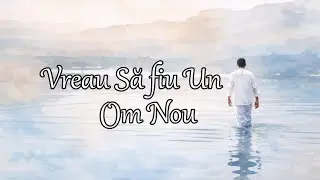 Betuel Balan - Vreau să fiu un om nou (Cântare de botez)