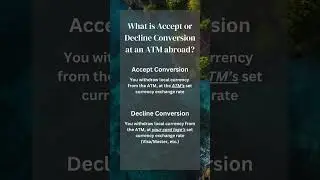 What is #acceptconversion or #declineconversion at an #atm abroad in a #foreign country #travelhack
