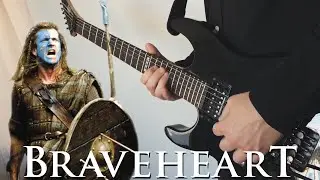 Braveheart - For the Love of a Princess [Guitar Cover]