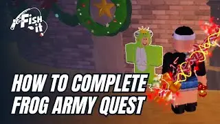 SECRET FAST METHOD - How to Complete Frog Army Quest in Fish It Tutorial