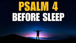 Psalm 4 | In peace I will lie down and sleep under God&rsquo;s care | NIGHT PRAYER