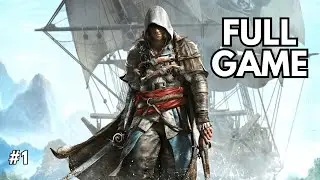 Assassin&rsquo;s Creed 4: Black Flag FULL Walkthrough Gameplay Part 1 No Commentary (PC)