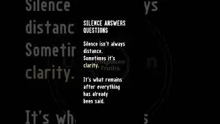 Sometimes silence is all the clarity you need #unspokentruths #motivation #quotes