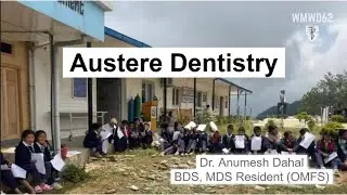 Austere Dentistry & Musa Masala Dental camps with Dr. Anumesh Dahal