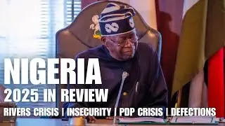 Nigeria 2025 In Review | Rivers Crisis | Insecurity | APC Defections | Viewpoint | Veegil Media