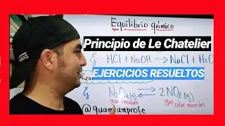 Ejercicios: PRINCIPIO de LE CHATELIER Resueltos (EQUILIBRIO QUÍMICO) #002. 🔛🔛🔛🌡️⚗️🌡️🌡️