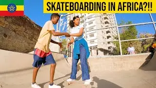 Skateboarding In Ethiopia?!!