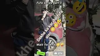 fufa ka swag 😎🤣Fufa Series Part 3 #shorts #comedy #ytshorts #funny