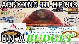 APPLYING TO HBCUs ON A BUDGET | COMMON BLACK COLLEGE APP