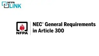 NEC&reg; General Requirements in Article 300
