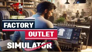 Factory Outlet Simulator, first look, gameplay episode 1, new to the channel. on steam pc