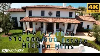 $10,000,000 Luxury Real Estate Property | Hidden Hills, California | FPV Fly-Thru | DJI Avata 4K