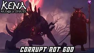 Kena: Bridge of Spirits - FINAL BOSS: Corrupt Rot God [No Damage | Expert]