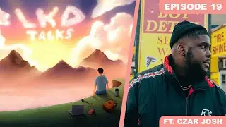 Czar Josh on Stuttering, Music as a Way Out, and Gratitude | LKD TALKS E19