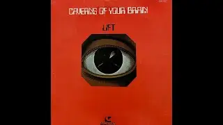 Lift Caverns Of Your Brain 1977 *Side 1*
