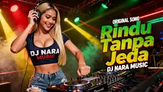 RINDU TANPA JEDA 🔥 DJ NARA REMIX | DJ BAPER REGGAETON VIRAL TIKTOK 2025