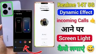 Realme 14t incoming Call Dynamic Light Setting | Realme 14t Call Aane Per Screen Light Kaise Lagaye
