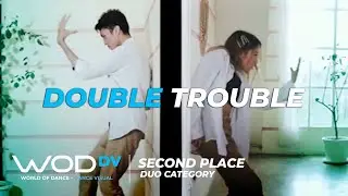 Double Trouble I 2nd Place | Duo Category | Global Dance Visual Competition | #WODASHA