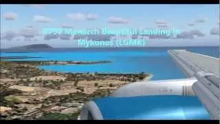 B757 200 Monarch Beautiful Landing in Mykonos LGMK