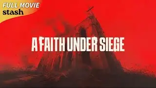 A Faith Under Siege | Documentary | Full Movie | Post-Soviet Bible Belt