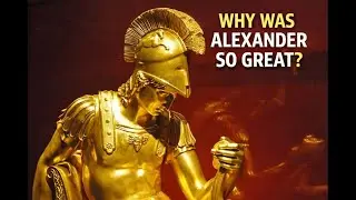 ALEXANDER THE GREAT | History&rsquo;s Youngest Conqueror
