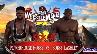 WRESTLEMANIA LUKE2K-KICK OFF POWERHOUSE HOBBS Vs BOBBY LASHLEY #wwe2k22 #subscribe #wrestlemania