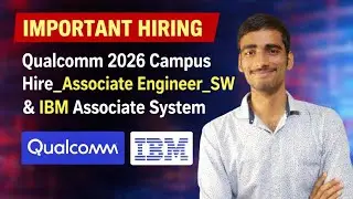 Qualcomm 2026 Campus Hire | IBM Associate System Engineer Hiring | Freshers 🔥