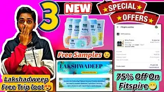 Today 3 New Loot 🤩 | Fitspire 75% Discount Loot | Free Parachute Baby Sample | Lakshadweep Free Trip