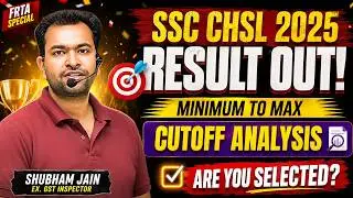 SSC CHSL 2025 Final Result Released (FRTA) | Detailed Category-wise Cutoff Analysis | Shubham Sir
