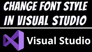 How to change font style or family in Visual studio