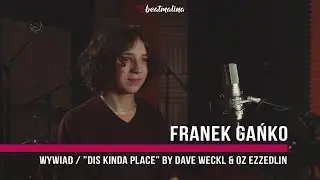 # 12  Franek Gańko - wywiad\ 
