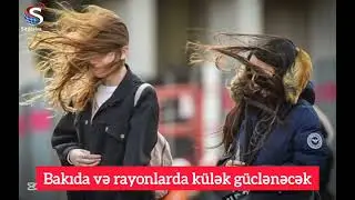 Bakıda və rayonlarda külək güclənəcək - XƏBƏRDARLIQ  #keşfet #azerbaycan #news #xeber #baku #hava 