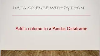 Add a column to a Pandas Dataframe Python