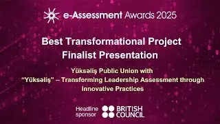 2025 International eAA Awards Best Transformational Project Award Finalist Y&uuml;ksəliş Public Union