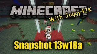 Minecraft: Snapshot 13w18a