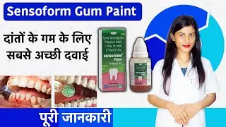 Sensoform Gum Paint Review | Sensoform Gum Paint how To Use | Uses  | bleeding Gums