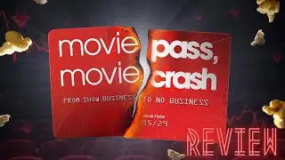MoviePass, MovieCrash Review