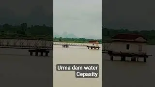 urma dam ...