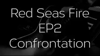 Red Seas Fire | EP2 - Confrontation | Guitar Tracking