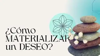 &iquest;C&oacute;mo MATERIALIZAR un DESEO? ⚙️✨ #mindfulness