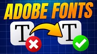 Adobe Fonts Not Showing in Photoshop, Illustrator, or Other Adobe Apps? Here&rsquo;s the Fix!