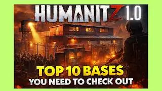 Top 10 BEST Base Locations in HumanITZ 1.0